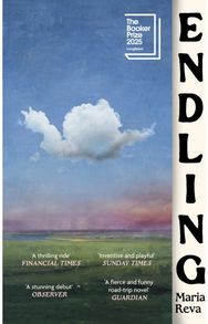 Endling: LONGLISTED FOR THE BOOKER PRIZE AND WINNER OF THE GORDON BURN PRIZE
