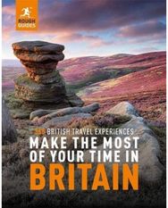 Rough Guides Make the Most of Your Time in Britain