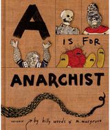 A is for Anarchist: An ABC Book for Activists