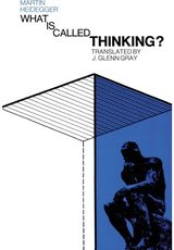 What is Called Thinking?