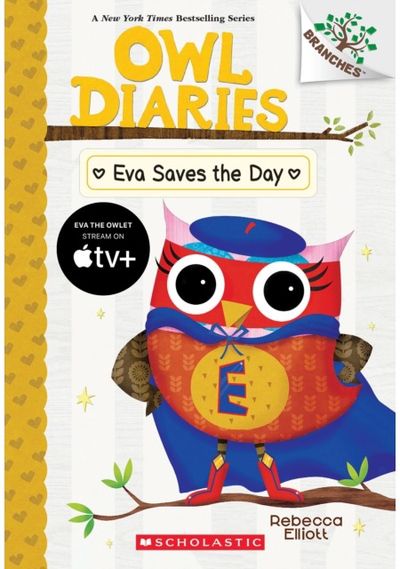 Eva Saves the Day: A Branches Book (Owl Diaries #22)