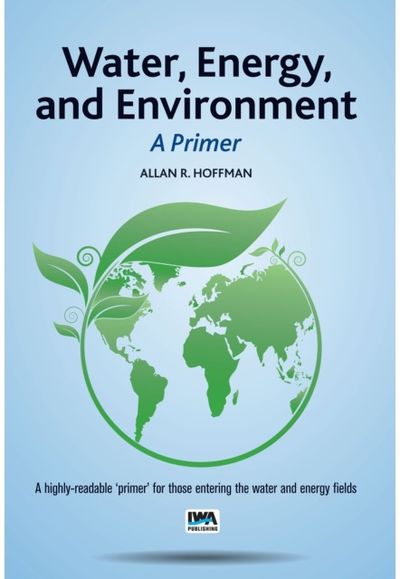 Water, Energy, and Environment – A Primer