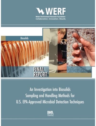 Investigation into Biosolids Sampling and Handling Methods for U.S. EPA-Approved Microbial Detection Techniques
