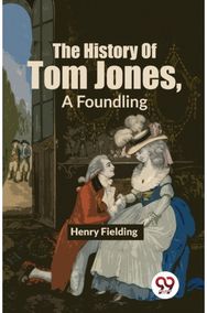 History of Tom Jones, a Foundling