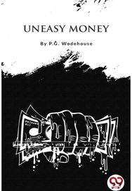 Uneasy Money