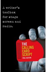 Calling Card Script: A writer's toolbox for screen, stage and radio