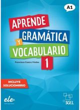 Aprende gramatica y vocabulario 1 - Nueva edicion. A1