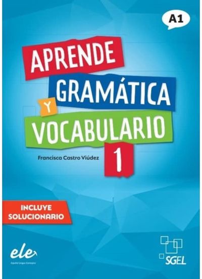 Aprende gramatica y vocabulario 1 - Nueva edicion. A1