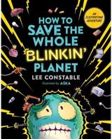 How to Save the Whole Blinkin Planet: A Renewable Energy Adventure