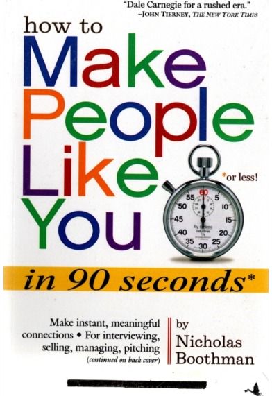 How to Make People Like You in 90 Seconds or Less!