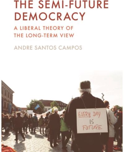 Semi-Future Democracy: A Liberal Theory of the Long-Term View