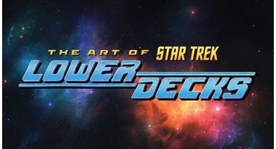 Art of Star Trek: Lower Decks