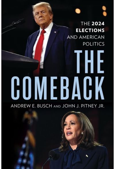 Comeback: The 2024 Elections and American Politics