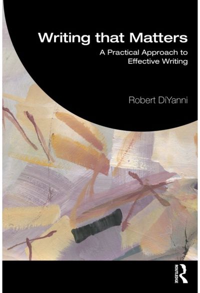 Writing that Matters: Practical Approaches to Effective Writing