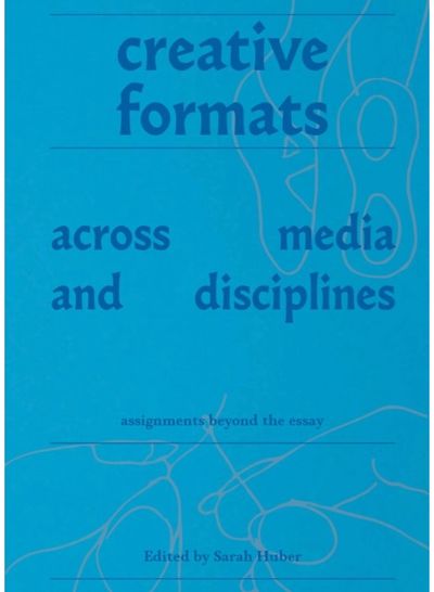 Creative Formats Across Media and Disciplines