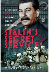 Stalins Secret Services: Henchman and Poisoned Tipped Umbrellas