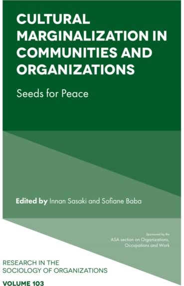 Cultural Marginalization in Communities and Organizations: Seeds for Peace