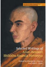 Selected Writings of Allan Bennett, Bhikkhu Ananda Metteyya (Volume 2)