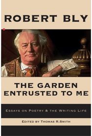 Garden Entrusted to Me: Essays on Poetry & the Writing Life