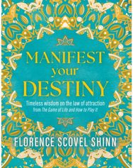 Game of Life and How to Play It: Lessons from the Bestselling Classic on the Law of Attraction