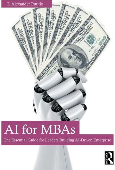 AI for MBAs: The Essential Guide for Leaders Building AI-Driven Enterprise