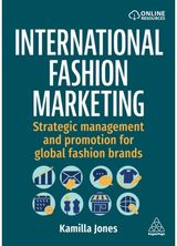 International Fashion Marketing: Strategic Management and Promotion for Global Fashion Brands