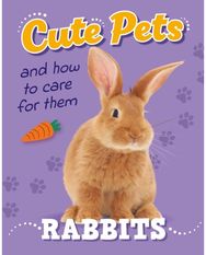 Cute Pets! And How to Care For Them: Rabbits