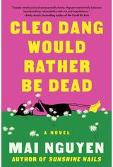 Cleo Dang Would Rather Be Dead: A Novel