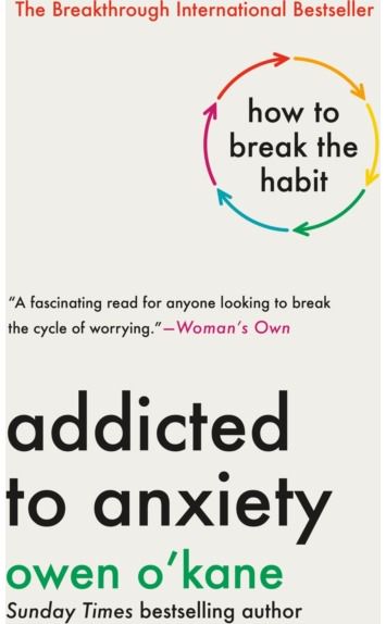 Addicted to Anxiety: How to Break the Habit