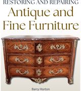 Restoring and Repairing Antique and Fine Furniture
