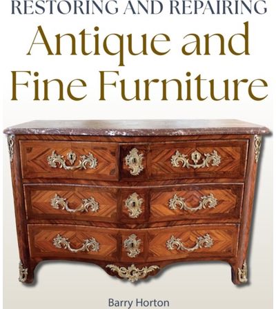 Restoring and Repairing Antique and Fine Furniture