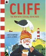 Cliff: The Man with a Seagull on his Head