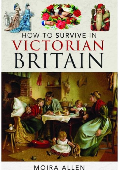 How To Survive in Victorian Britain