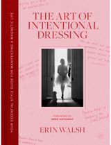 Art of Intentional Dressing: Your Essential Style Guide for Manifesting a Magnetic Life