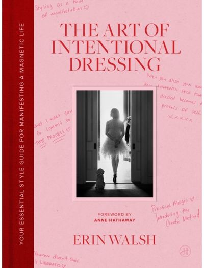 Art of Intentional Dressing: Your Essential Style Guide for Manifesting a Magnetic Life