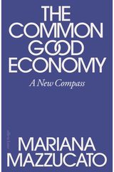 Common Good Economy: A New Compass