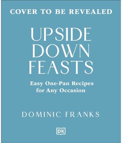 One Pan Feasts: Easy Entertaining for Any Occasion