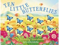Ten Little Butterflies: A Counting Storybook