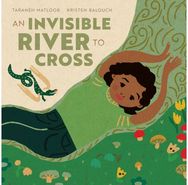 Invisible River to Cross