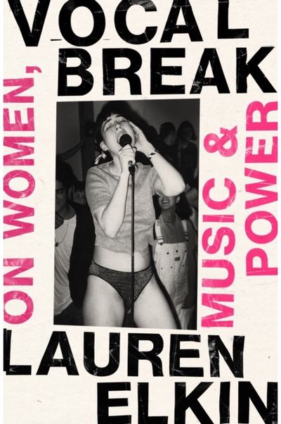 Vocal Break: On Women, Music and Power
