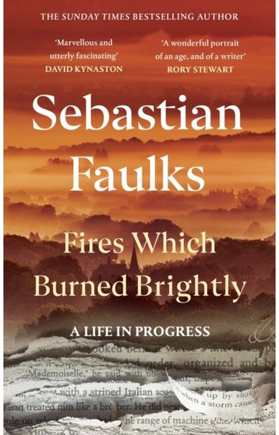 Fires Which Burned Brightly: A Life in Progress