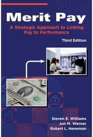 Merit Pay: A Strategic Approach to Linking Pay to Performance