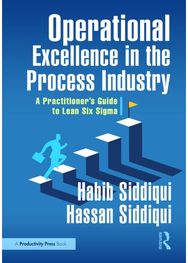 Operational Excellence in the Process Industry: A Practitioner’s Guide to Lean Six Sigma
