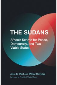 Sudans: Africa's Search for Peace, Democracy, and Two Viable States