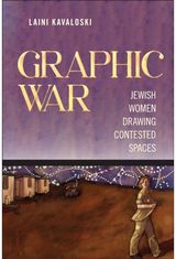 Graphic War: Jewish Women Drawing Contested Spaces