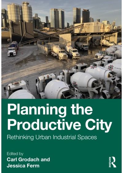 Planning the Productive City: Rethinking Urban Industrial Spaces