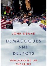 Demagogues and Despots: Democracies on the Brink