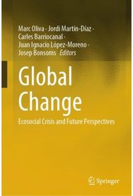 Global Change: Ecosocial Crisis and Future Perspectives