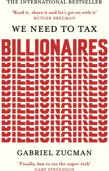 We Need to Tax Billionaires