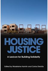 Housing Justice: A Lexicon for Building Solidarity